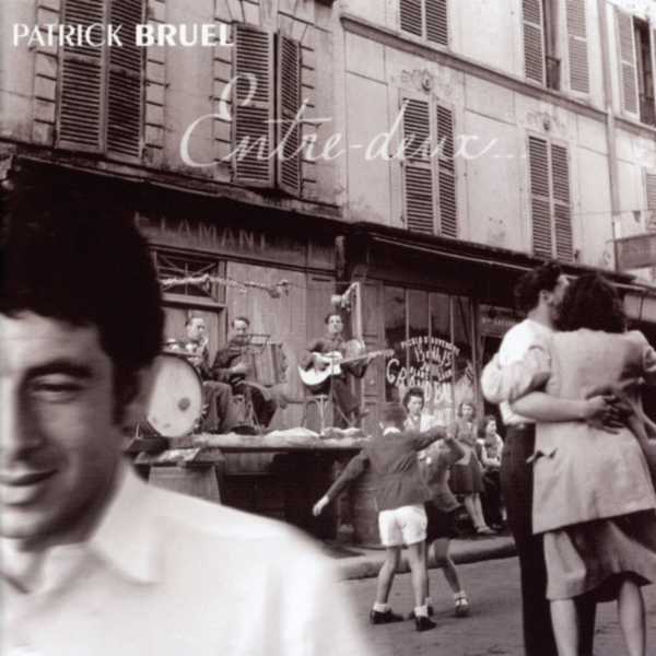 Patrick Bruel Entre Deux