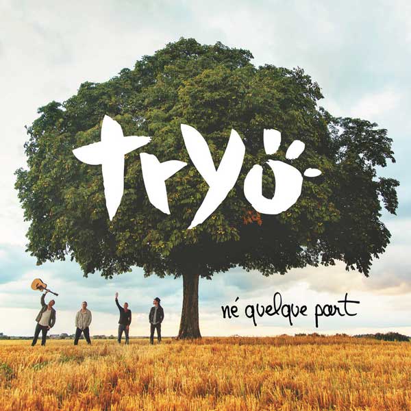 Tryo Né quelque part